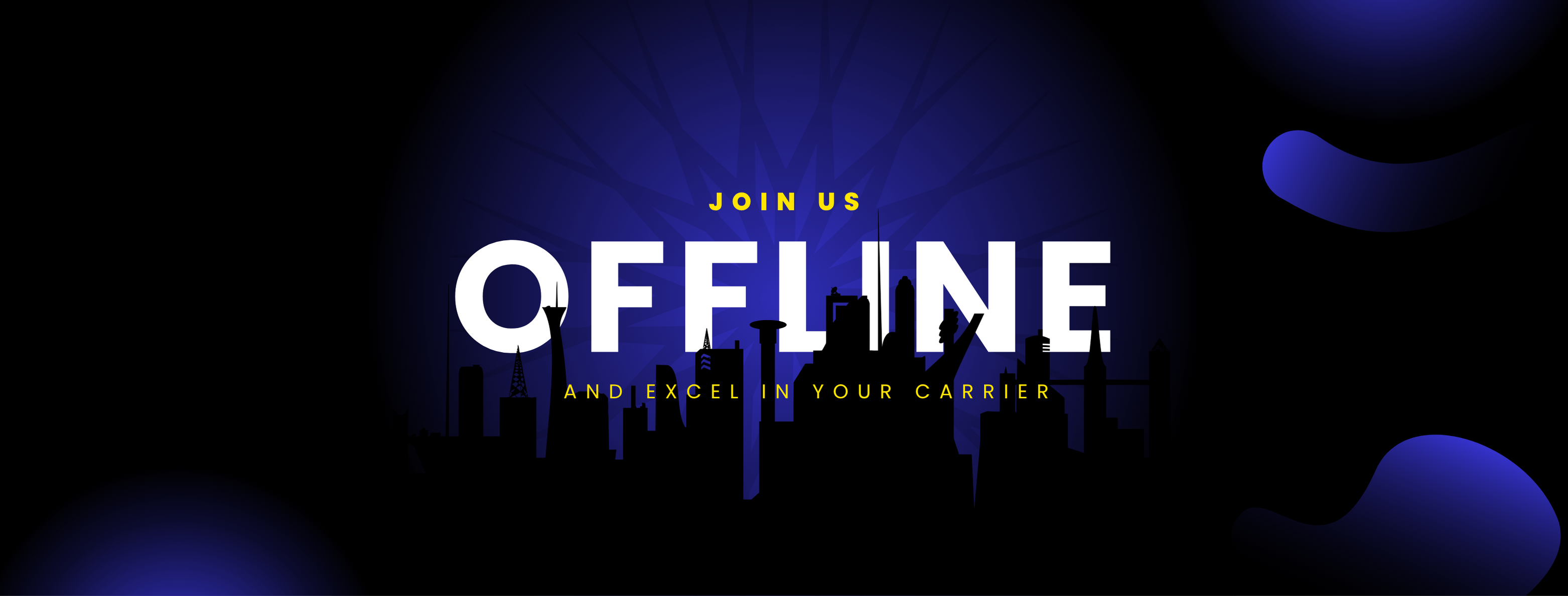 JOIN US OFFLINE